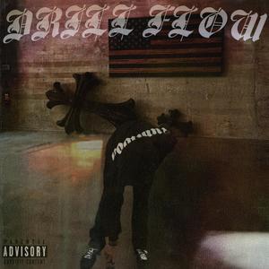 Drill Flow (feat. Lil Mari 5) [Explicit]