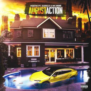 August Action (feat. Danilo & MC Bebé) (Explicit)