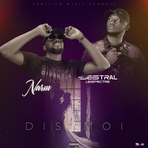 Dis moi (feat. Narm) (Explicit)