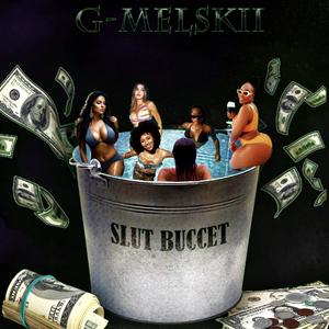 Slut Bucket (Explicit)