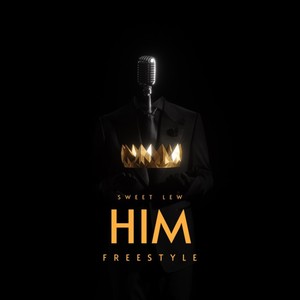 HIM Freestyle (Explicit)