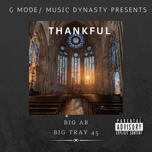 Thankful (feat. Big Tray 45) [Explicit]