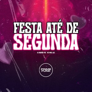 Festa Até De Segunda (Explicit)