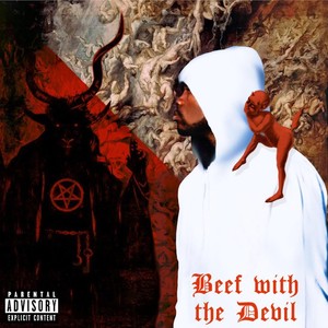 Beef with the Devil (Explicit)