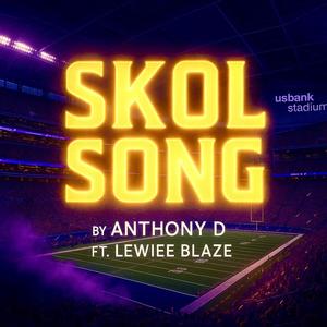SKOL SONG (feat. Lewiee Blaze)
