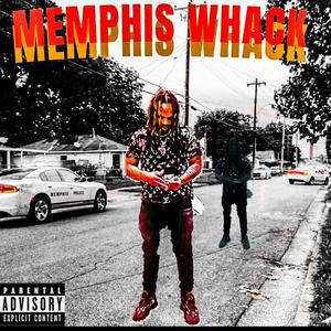 Memphis whack (Explicit)