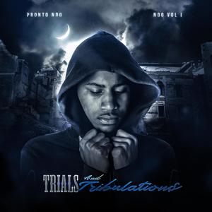 Trials and Tribulations (Explicit)