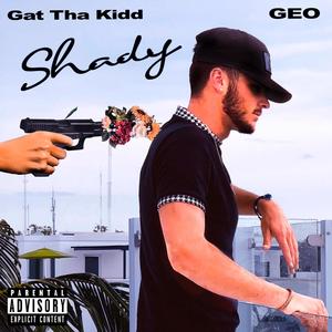 Shady (feat. Geo) (Explicit)