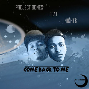 Come Back To Me Feat. Night$