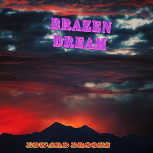 Brazen Dream