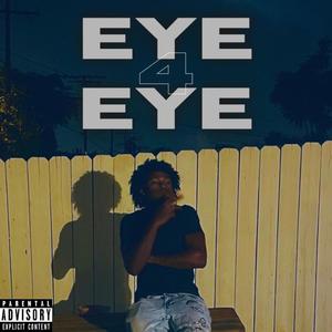 Eye 4 Eye (Explicit)