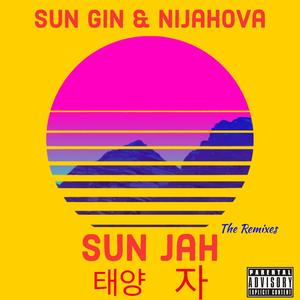 Sun Jah (The Remixes) [Explicit]