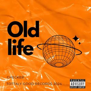 Old life (Explicit)