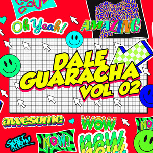 Dale Guaracha Vol. 2 (Explicit)