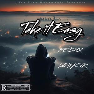 Take it easy (feat. Redhxt Rxgers) (Explicit)