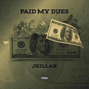 Paid My Dues (Explicit)