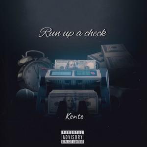 Run Up A Check (Explicit)
