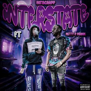 Interstate (feat. Fetty P Franklin) (Explicit)