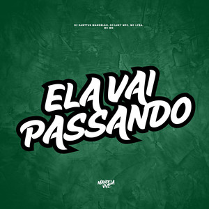 Ela Vai Passando (Explicit)