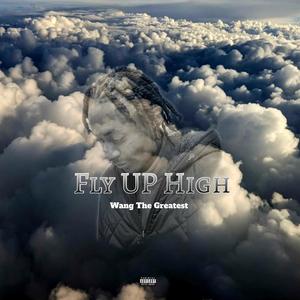 Fly Up High (Explicit)