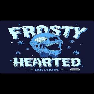 Frosty Hearted (Explicit)