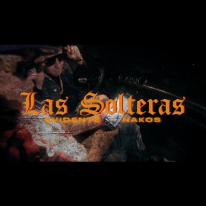 Las Solteras (feat. El Nako) [Explicit]