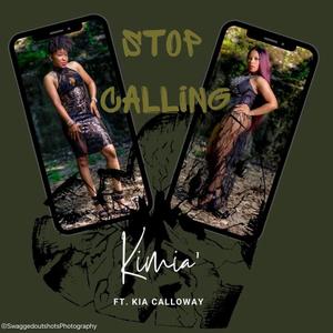 Stop Calling (feat. Kia Calloway) (Radio Edit)