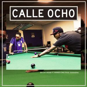 Calle Ocho (feat. Winner CMG & Esequera) [Explicit]