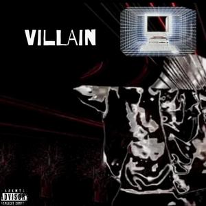 Villain (feat. Lyrical Caviar) [Explicit]