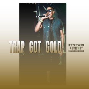 Trap Got Gold (Explicit)