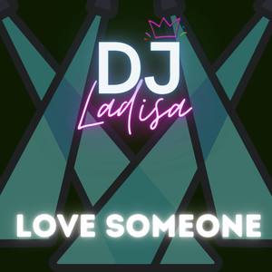 DJ Love Someone - Inst