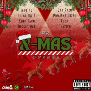 716 Christmas Cypher (feat. Elimi-NATE, King Taco, Diggie Mac, Jay Fazo, Projekt Rizzo, Fusa & Frazier) [Explicit]
