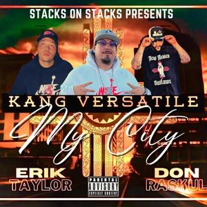 My City (feat. Erik Taylor & Don Raskul) [Explicit]