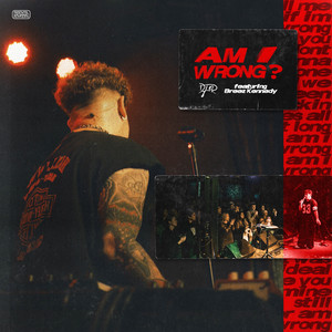 am i wrong? (feat. Breez Kennedy) (Explicit)