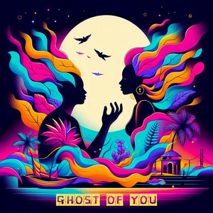Ghost of You (Explicit)