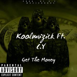 Get the money (feat. C.y. Muzikhouz) (Explicit)