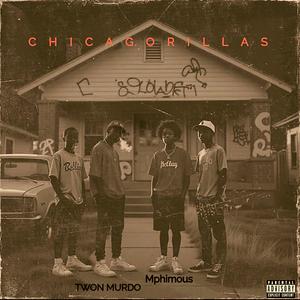 Chicagorillas (feat. Mphimous & RAW) (Explicit)