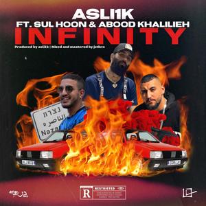 Infinity | انفنيتي (feat. Sul hoon & Abood Khalilieh) (Explicit)