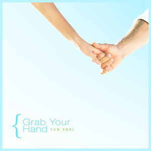 너의 손을 잡고 (Grab Your Hand)