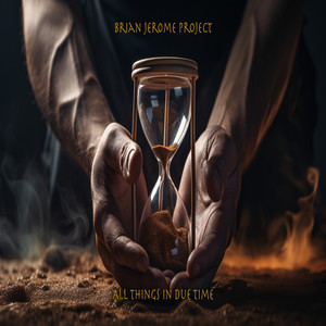 All Things In Due Time (Collaboration)