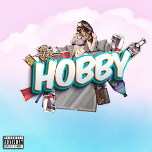 Hobby (Explicit)