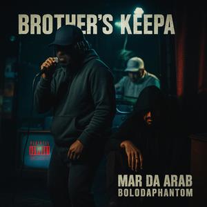 Brother's Keepa (feat. Bolo Da Phantom) (Explicit)
