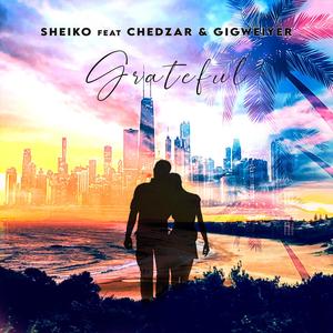 Grateful (feat. Chedzar & Gigweiyer)