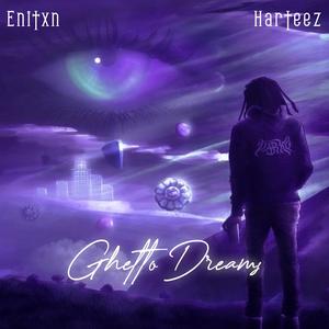 Ghetto Dreams (feat. Harteez) (Explicit)
