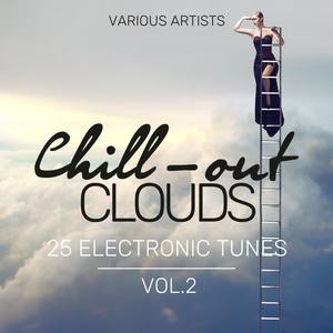 Chill-Out Clouds (25 Electronic Tunes), Vol. 2