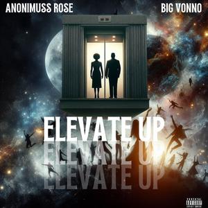 Elevate Up (feat. Big Vonno) [Explicit]