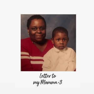 Letter to my Momma (feat. Poosie)