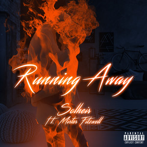 Running Away (feat. Mister Fitzwell) (Explicit)