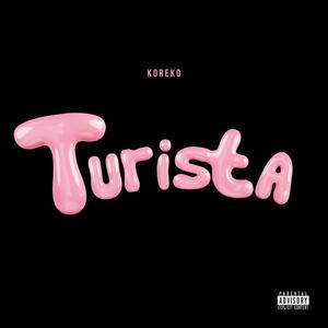 Turista (Explicit)