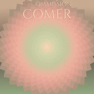 Decommission Comer